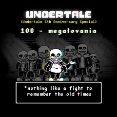 [Undertale 6th Anniversary Special] MEGALOVANIA (Tempered)