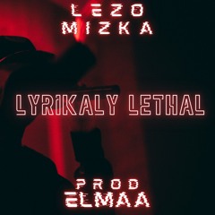 LYRIKALY LÉTHAL