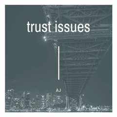 Trust Issues