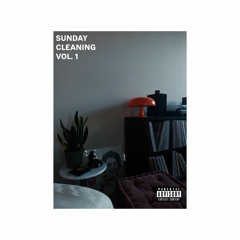 Sunday Cleaning Vol 1