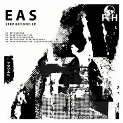 PH004 EAS - Step Beyond EP Incl. Keepsakes & Slave To Society Remixes [Preview]