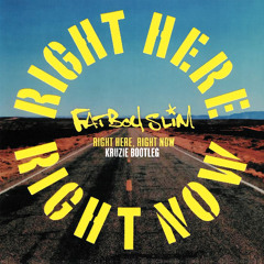 Fatboy Slim - Right Here Right Now (Kruzie DNB Bootleg) FREE DL