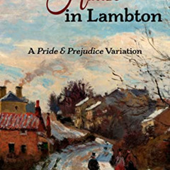 [GET] EPUB 📩 The Last House in Lambton: A Pride & Prejudice Variation by  Grace Gibs
