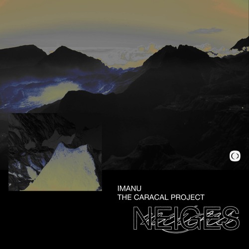IMANU & The Caracal Project - Neiges/La Fournaise (ft. josh pan)