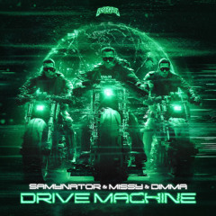 Samynator & Missy & Dimma - Drive Machine