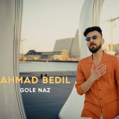 Ahmad bedil gole Naz