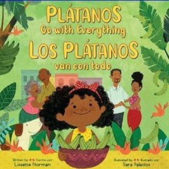 ((Ebook)) ✨ Plátanos Go with Everything/Los plátanos van con todo: Bilingual English-Spanish     H