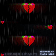 Broken Hearts ft. YoUNG MiSFiT