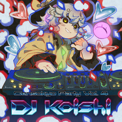 【Gensokyo Party Vol.4 DJ Koishi】 Subconsciously Thinking of You...