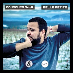 Belle Petite - Concours DJ-R
