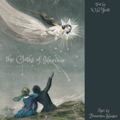 the Cloths of Heaven - satb + piano