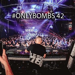 #onlybombs 42