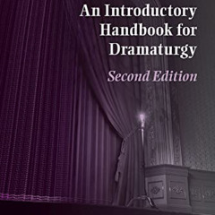 [GET] KINDLE 💌 Ghost Light: An Introductory Handbook for Dramaturgy (Theater in the