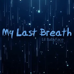 My Last Breath (Prod. Nadir)