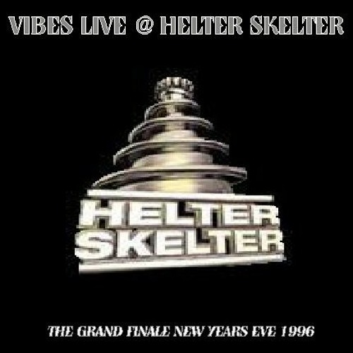 Helter Skelter - new years eve 1996 - DJ Vibes Part.1