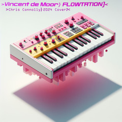 Vincent De Moor - Flowtation (Chris Connolly Rework)