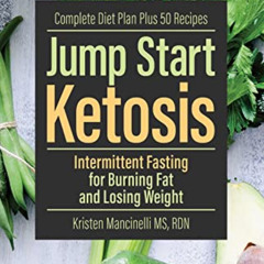 Access EPUB 📰 Jump Start Ketosis: Intermittent Fasting for Burning Fat and Losing We