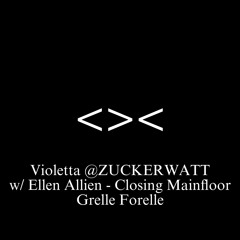 VIOLETTA @ZUCKERWATT w/ Ellen Allien at Grelle Forelle 13.12.2024