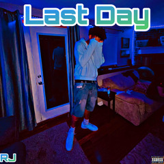 Rj - Last Day