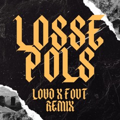 Donnie, Marco Schuitmaker, Russo, La$$a - Losse Pols (LOUD X FOUT REMIX)