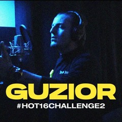 Guzior #Hot16Challenge2