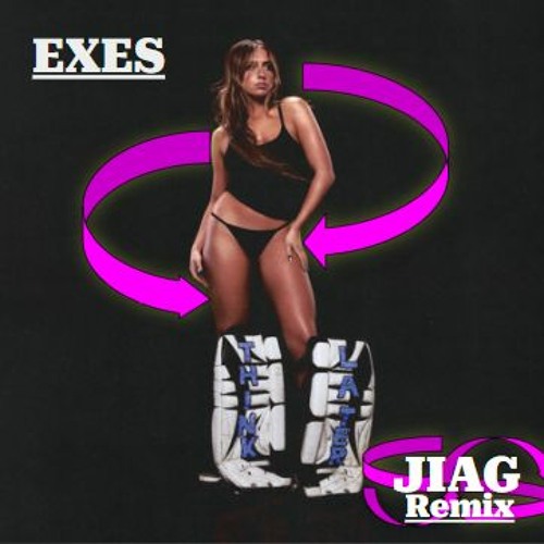 Tate McRae - exes (JIAG Remix)