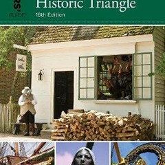 Get [PDF EBOOK EPUB KINDLE] Insiders' Guide® to Williamsburg: And Virginia's Historic Triangle (Ins