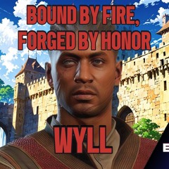 Bound by Fire Forged by Honor