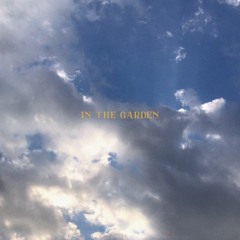 In The Garden