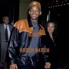 Miami - HRNSK REMIX