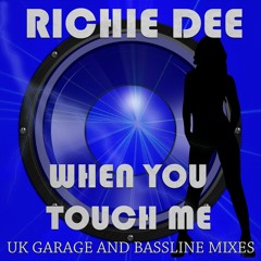 When You Touch Me (Garage Mix)