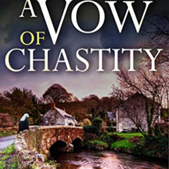 [DOWNLOAD] EPUB 📂 A VOW OF CHASTITY an utterly gripping crime mystery (Sister Joan M