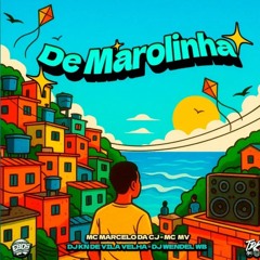 De Marolinha - DJ KN DE VILA VELHA