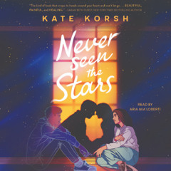 Never Seen The Stars - Audiobook Clip