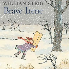 Kindle onlilne Brave Irene: A Picture Book
