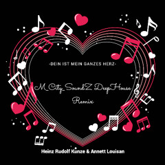 Dein_Ist_Mein_Ganzes_Herz (M_City_SoundZ_Deep_House_Cover)