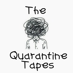 the quarantine tapes
