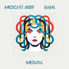 Medcast #009 by RAMI