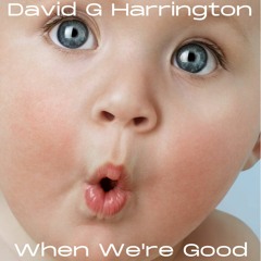 When We're Good