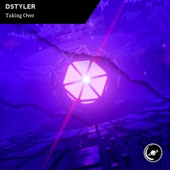 Taking Over - DSTYLER