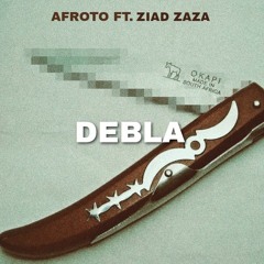 AFROTO FT. ZIAD ZAZA - DEBLA | عفروتو وزياد ظاظا - دبله (REMIX)