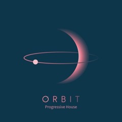 Orbit Progressive House - #01