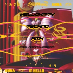 HELLO KITTY - ANNA, Sillyelly - Pabloisonthebeat RMX