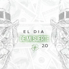 EL DIA DE MI SUERTE!  2.0
