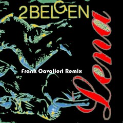 Twee Belgen - Lena ( Frank Cavalieri Remix )