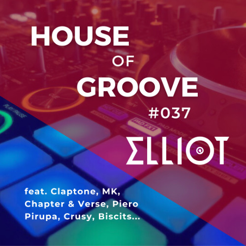 House of Groove #037 (Claptone, MK, Crusy, Biscits...)