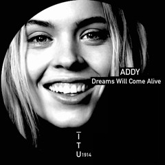 ADDY - Dreams Will Come Alive (@thats.addyy  Edit) FREE DL