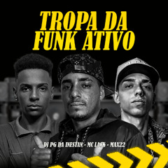 TROPA DA FUNK ATIVO