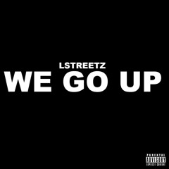 Lstreetz-WE GO UP Shemix.mp3