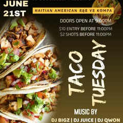 Taco Tuesday Pre - Game (Kompa Edition)